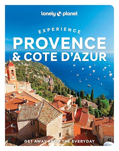 Experience Provence &amp; the Cote d'Azur 1ed - anglais
