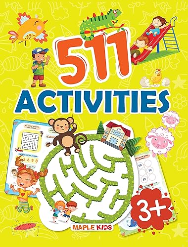 Activity Book - 511 Brain Activities for Kids - Dot to Dot, Puzzles, Mazes, Maths, Crosswords - Age 3+ years - Early Learning - Activities for Children - Activity Book for Toddlers, Nursery, Pre School Children