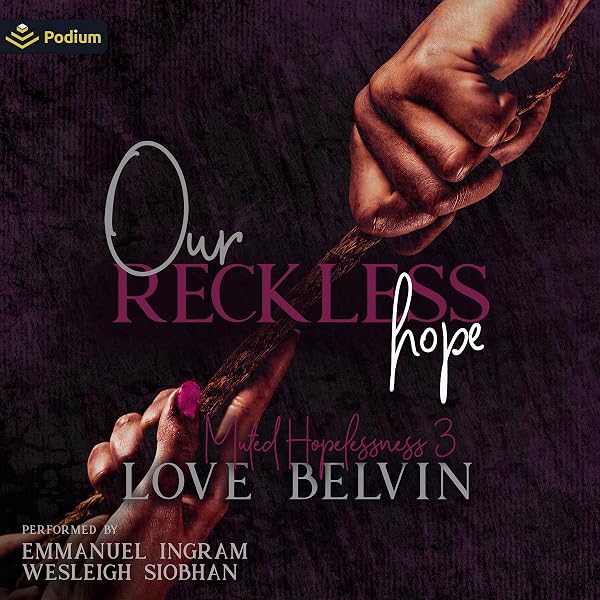 Cover of Our Reckless Hope: Muted Hopelessness, Book 3