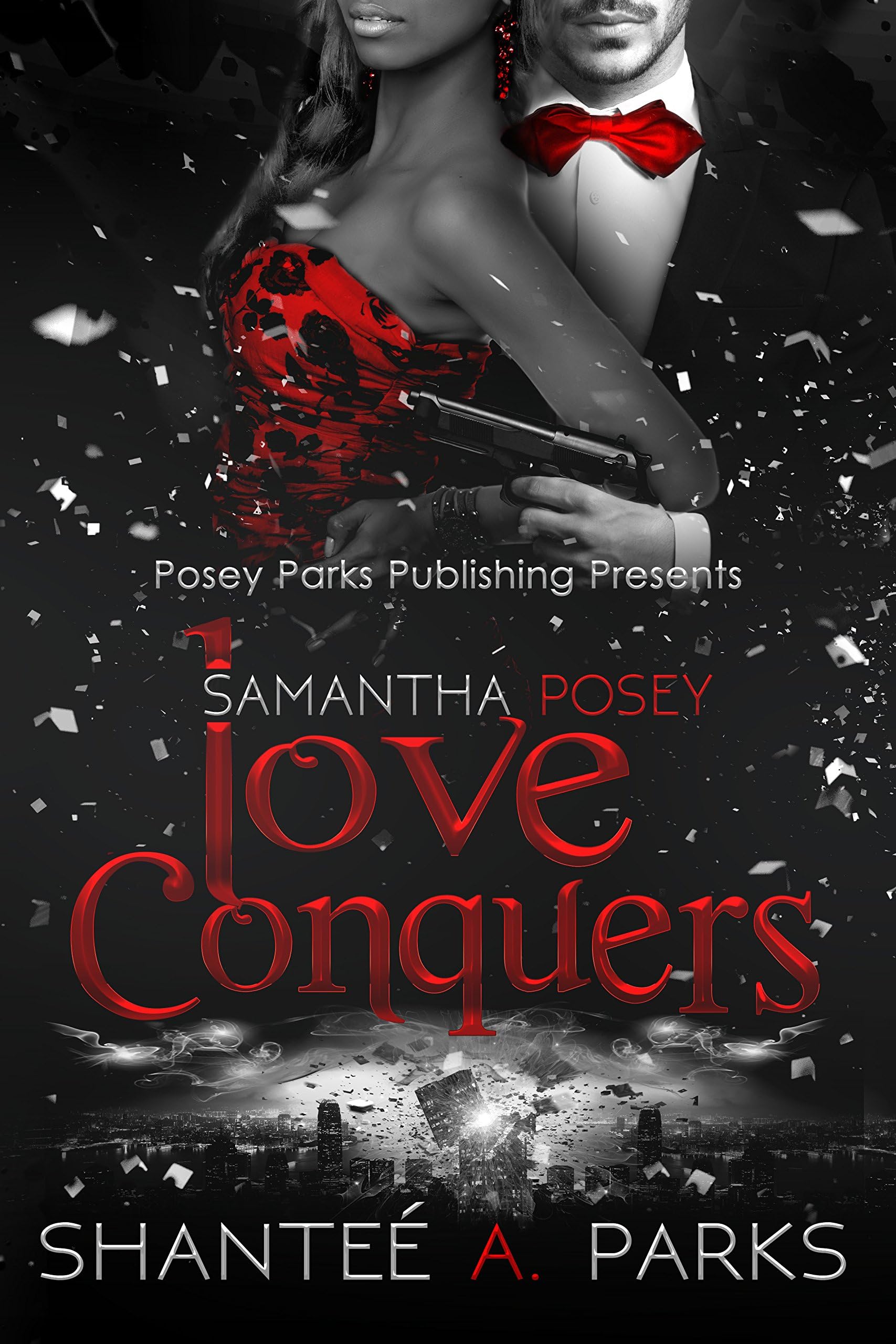 Samantha Posey Love Conquers: (Love Series Book 3) (Samantha Posey Love Reveals)
