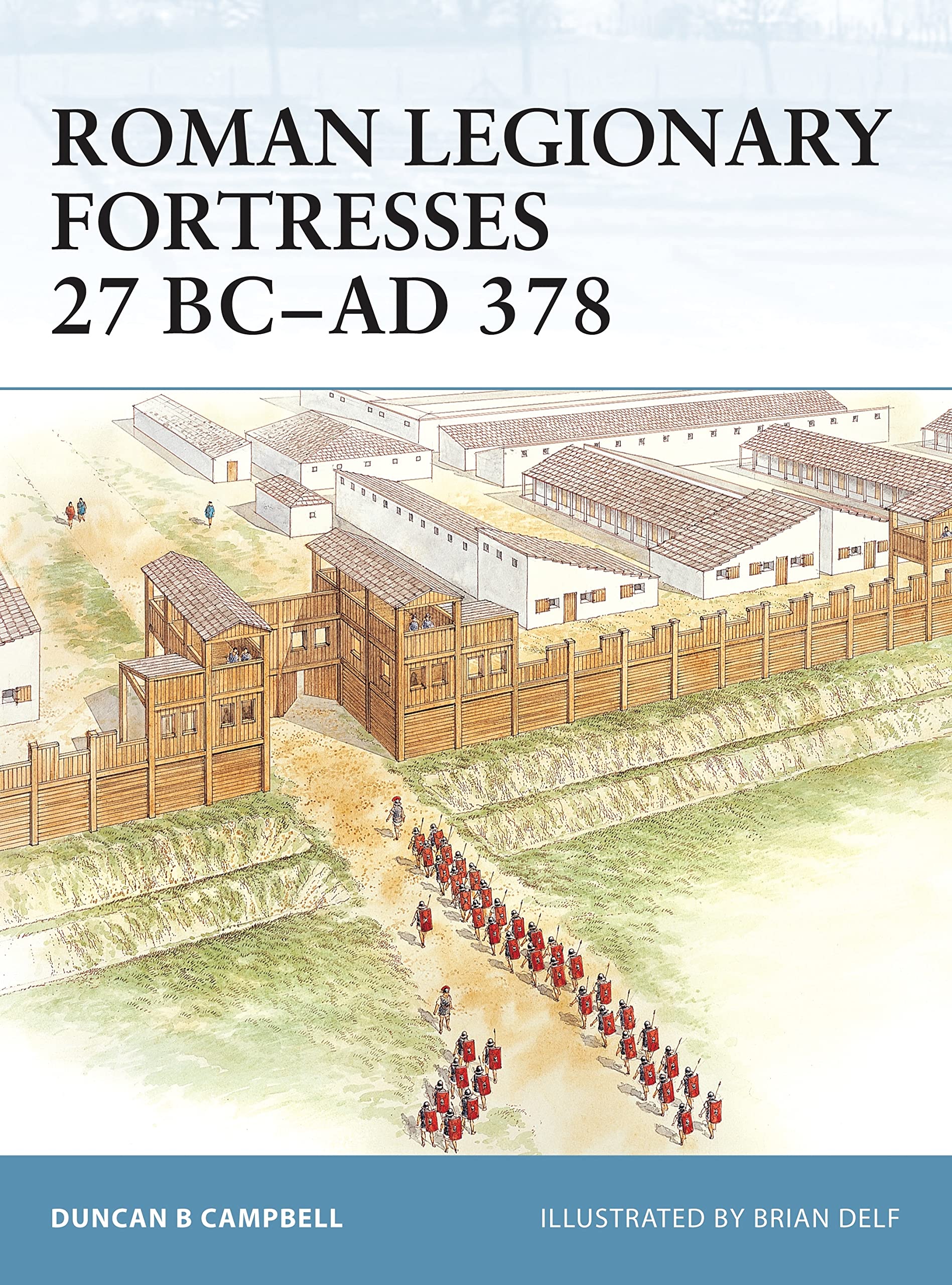 Roman Legionary Fortresses 27 BC-AD 378: No. 43