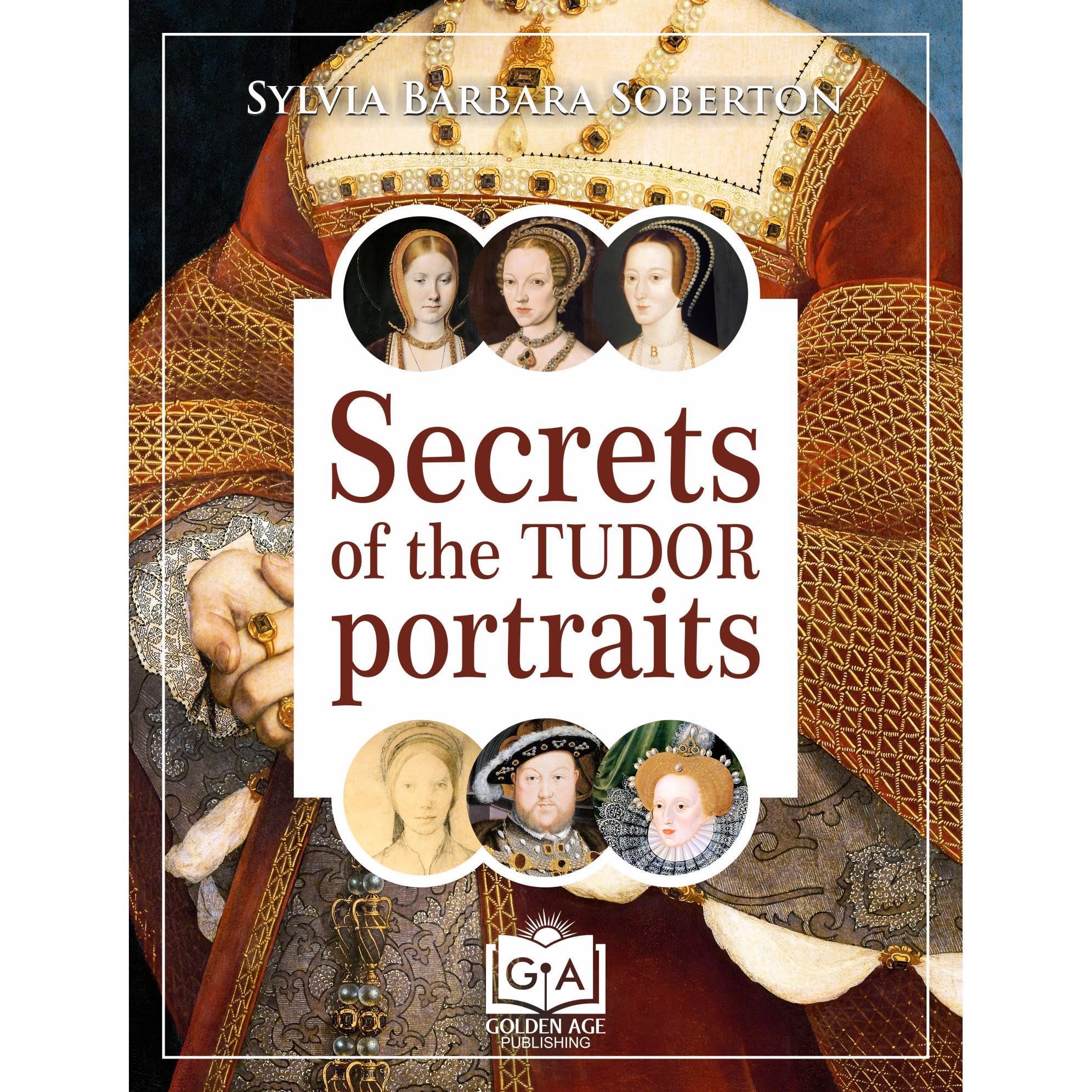 Secrets of the Tudor Portraits