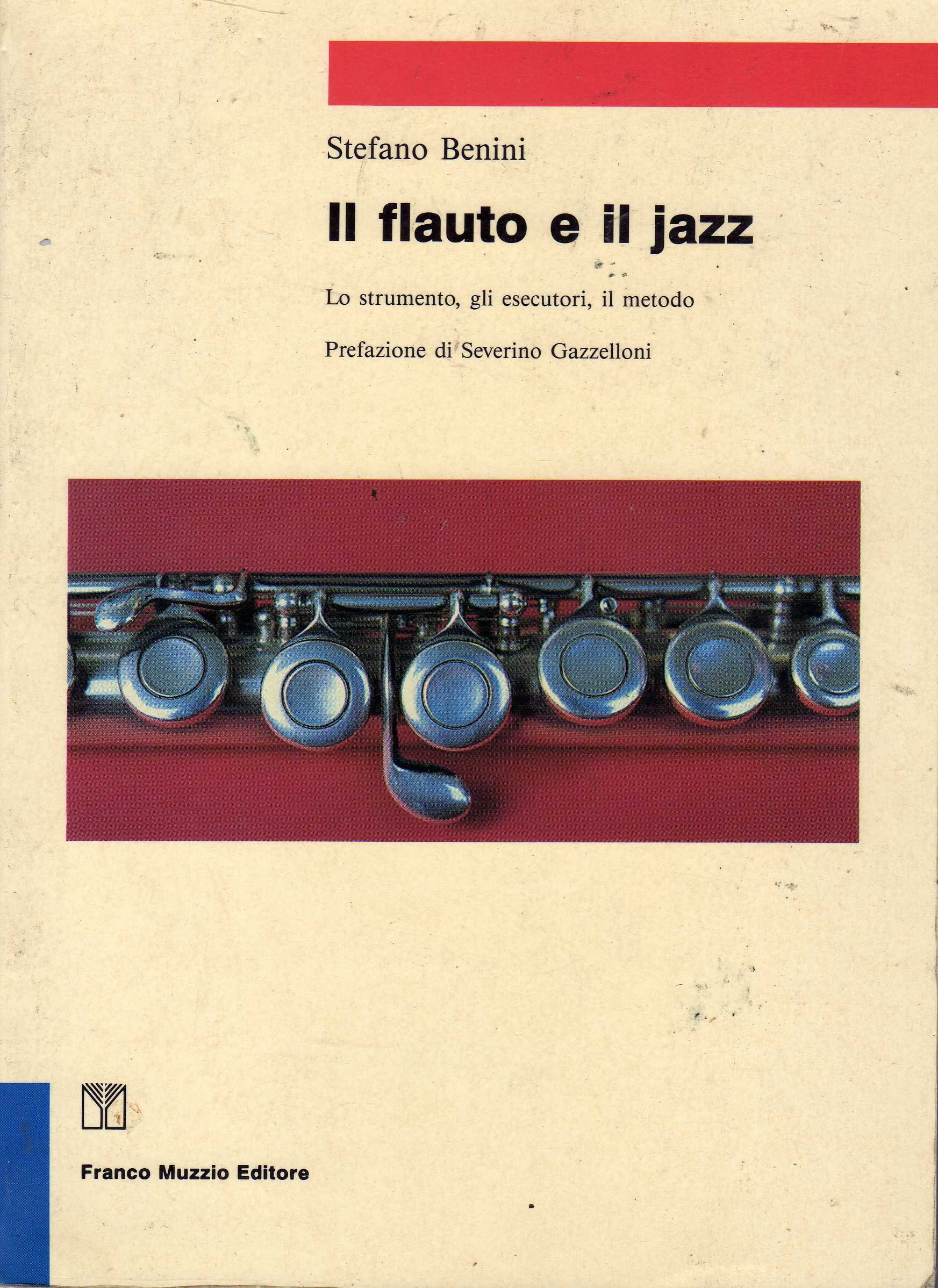 Il Flauto E Il Jazz. Lo Strumento, Gli Esecutori, Il Metodo - 4