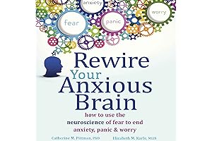 Rewire Your Anxious Brain: The Neuroscience-Powered Quick & Dirty Guide to End...