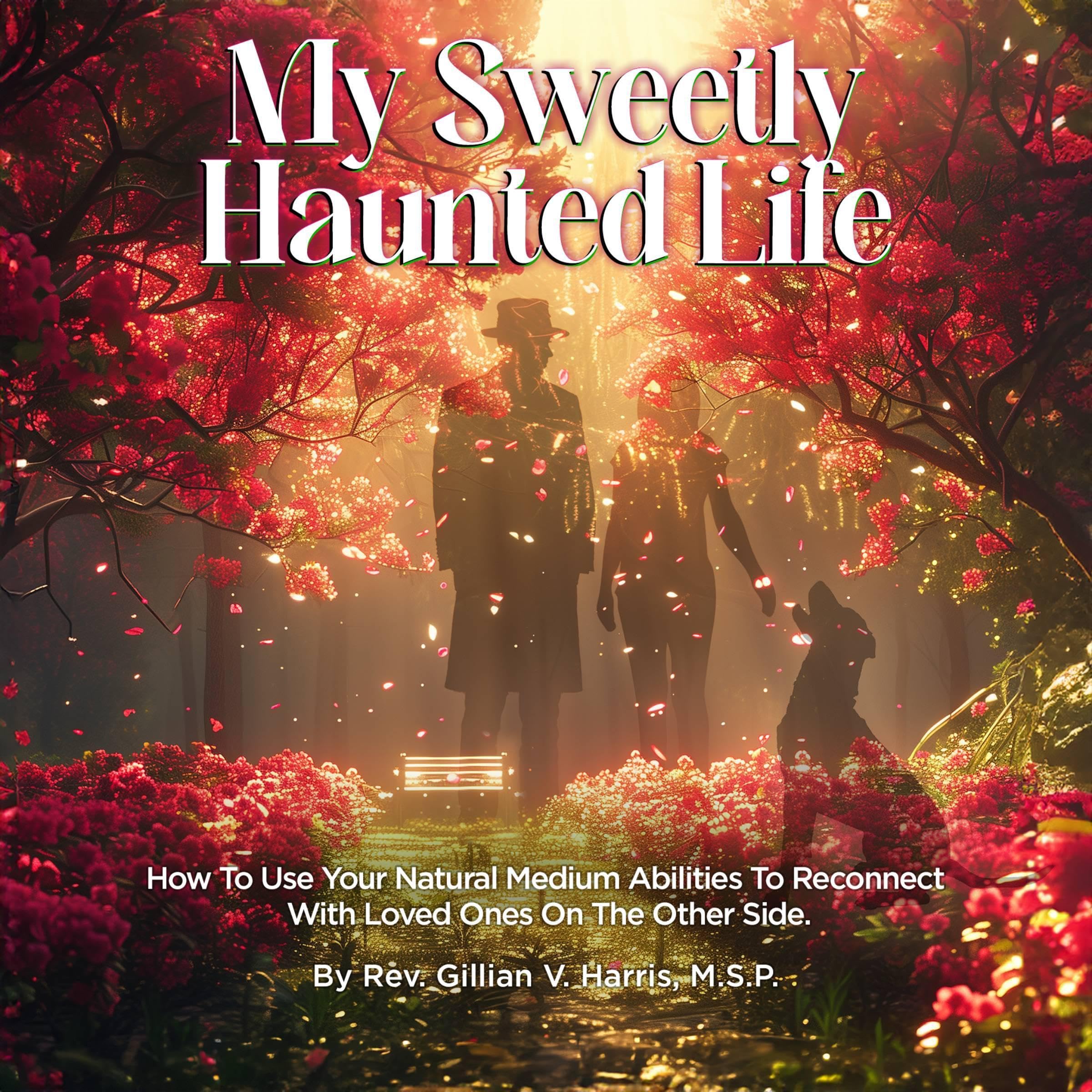 My Sweetly Haunted Life
