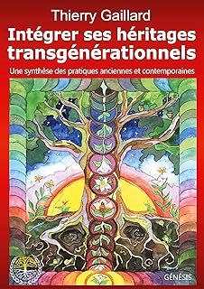 Intégrer ses héritages transgénérationnels: Une synthèse des pratiques anciennes et contemporaines