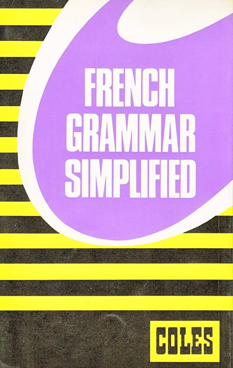 French Grammar Simplified (Coles Notes): Coles Notes: 9780330881722 ...