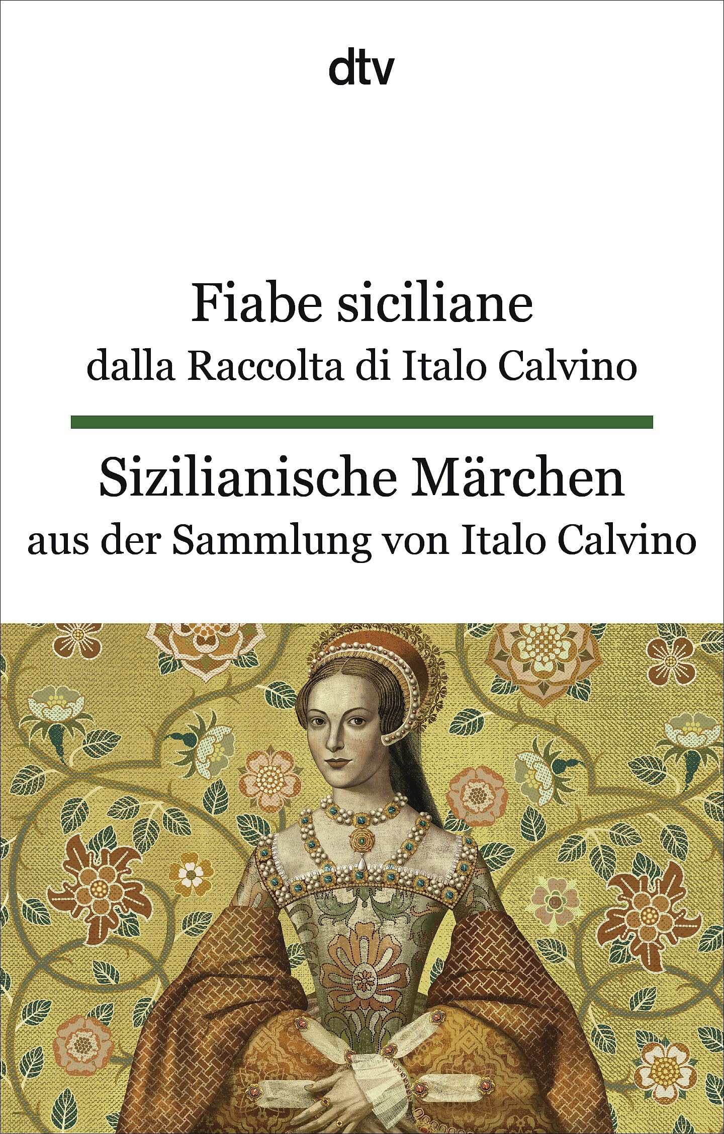Fiabe siciliane dalla Raccolta di Italo Calvino. Sizilianische Märchen aus der Sammlung von Italo Calvino: dtv zweisprachig für Einsteiger – Italienisch