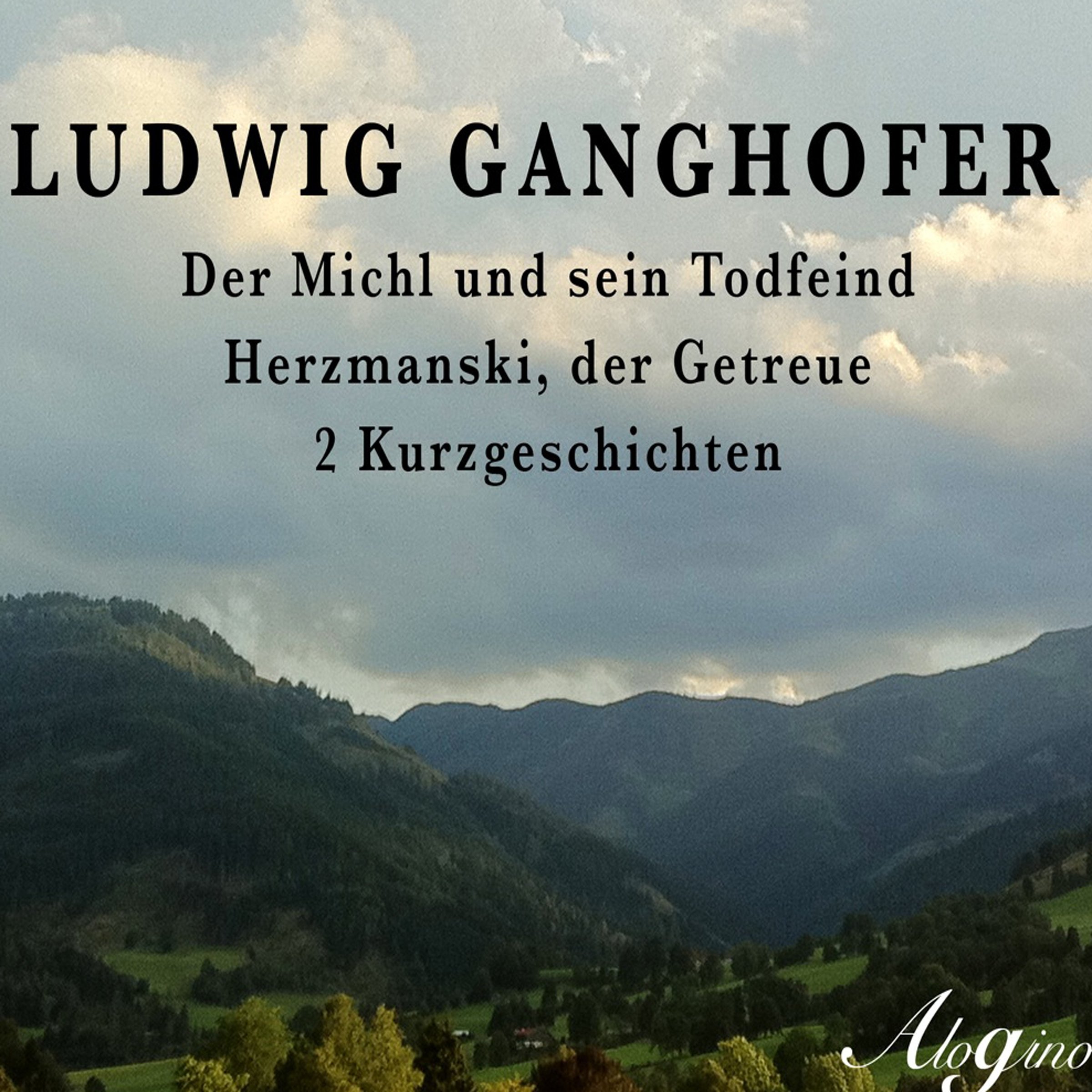 Der Michl und sein Todfeind / Herzmannski, der Getreue