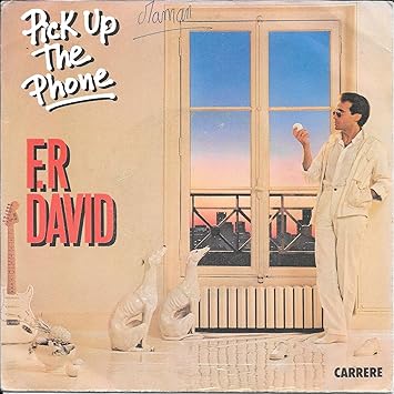 Pick Up The Phone / SOMEONE TO LOVE / F. R DAVID / Bildhülle 1983 Deutsche Pressung CARRERE # 810 601-7 / 7