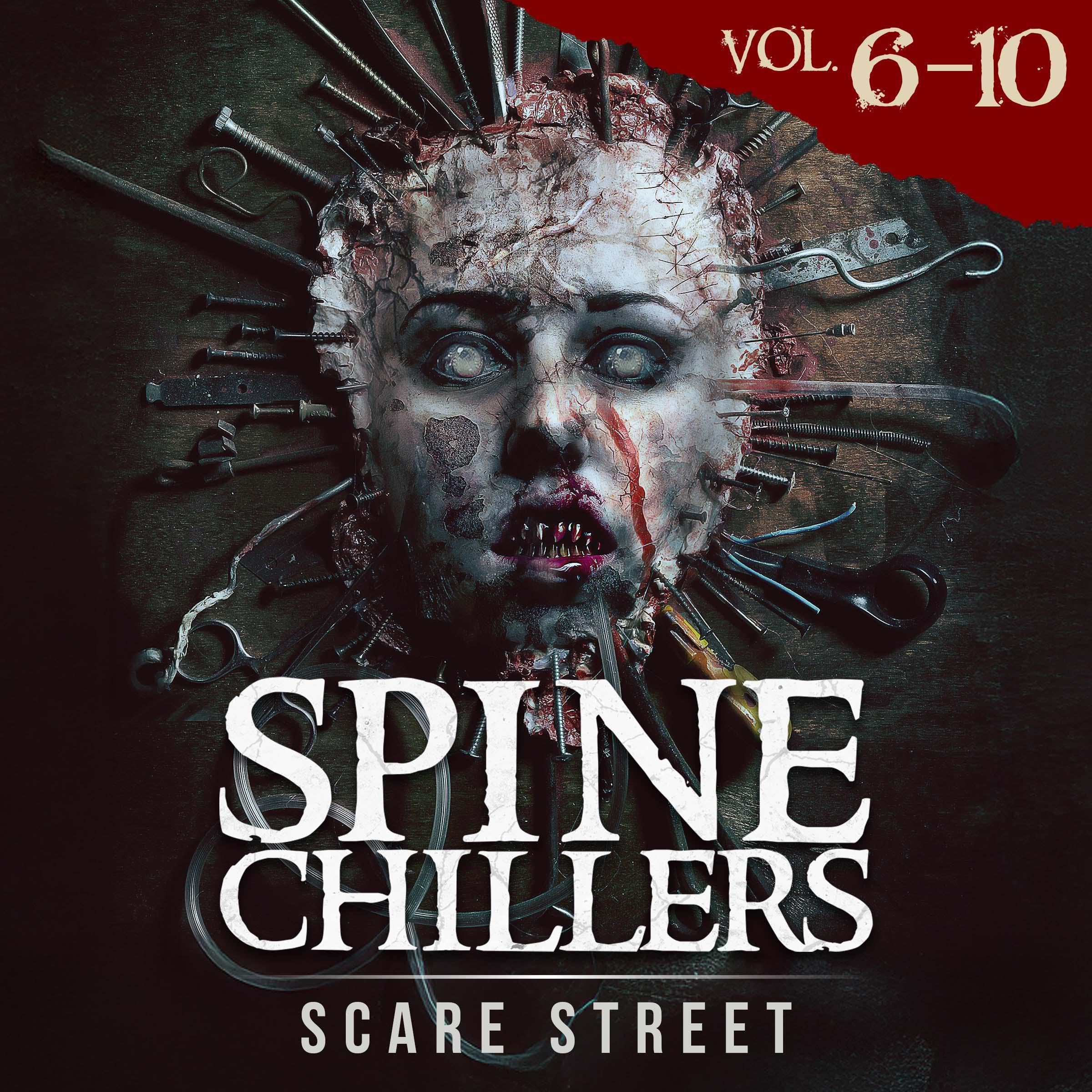 Spine Chillers, Volumes 6-10: Short Horror Stories Anthology