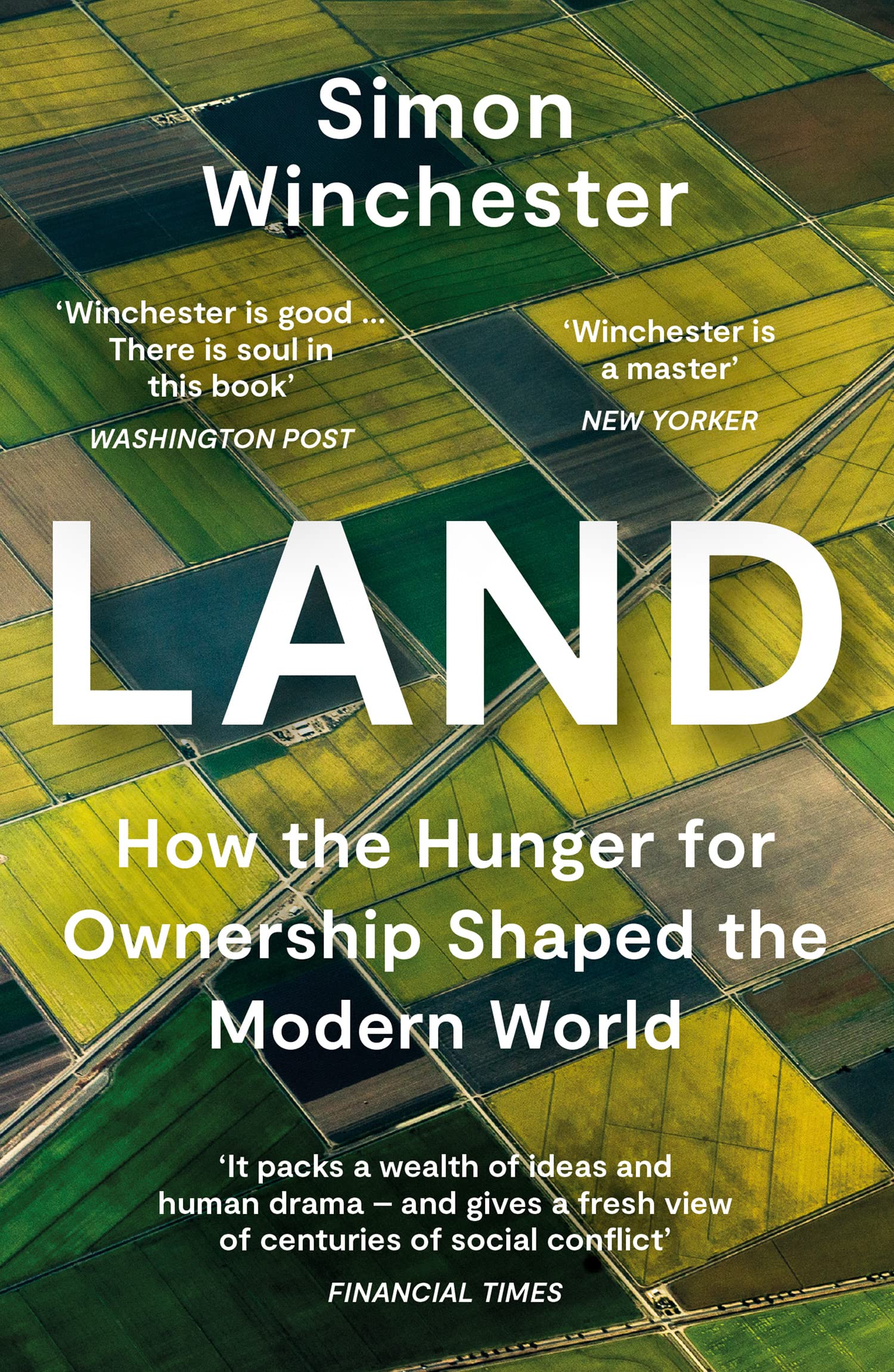 Land: How the Hunger for Ownership Shaped the Modern World Paperback – 20 Jan. 2022