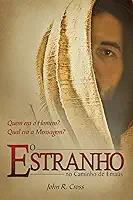 O Estranho No Caminho De Emaús: Quem era o Homem? Qual era a Mensagem?