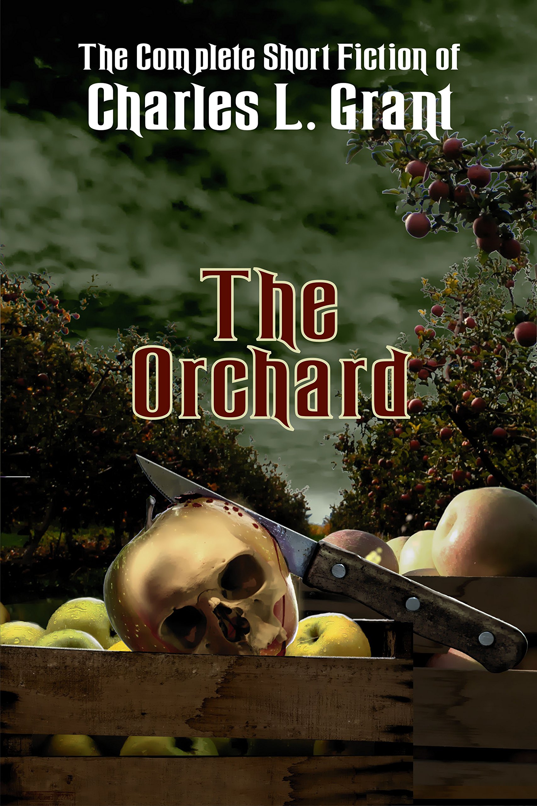 Book cover for The Orchard: The Complete Short Fiction of Charles L. Grant, Volume 2