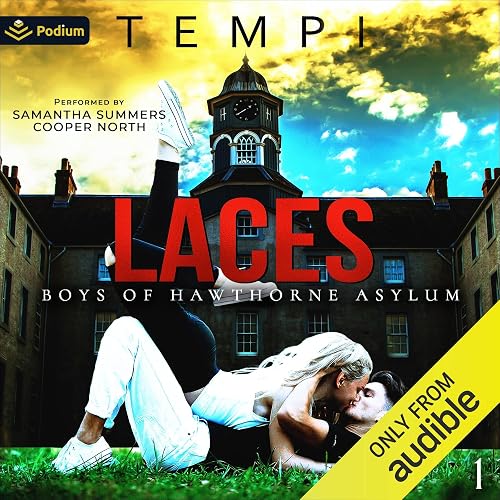 Laces: Boys of Hawthorne Asylum, Book 1
