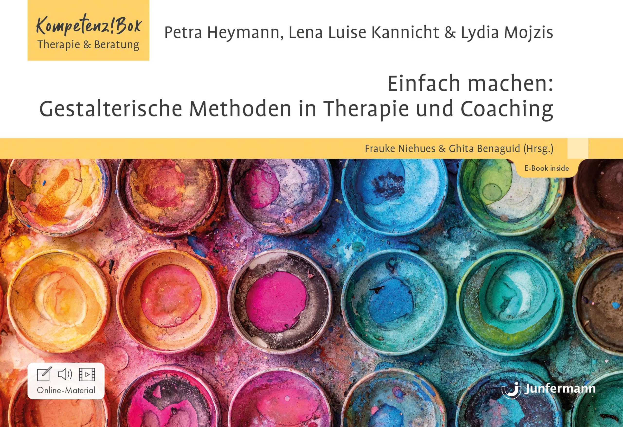 Einfach machen: Gestalterische Methoden in Therapie und Coaching: Kompetenz!Box Therapie und Beratung