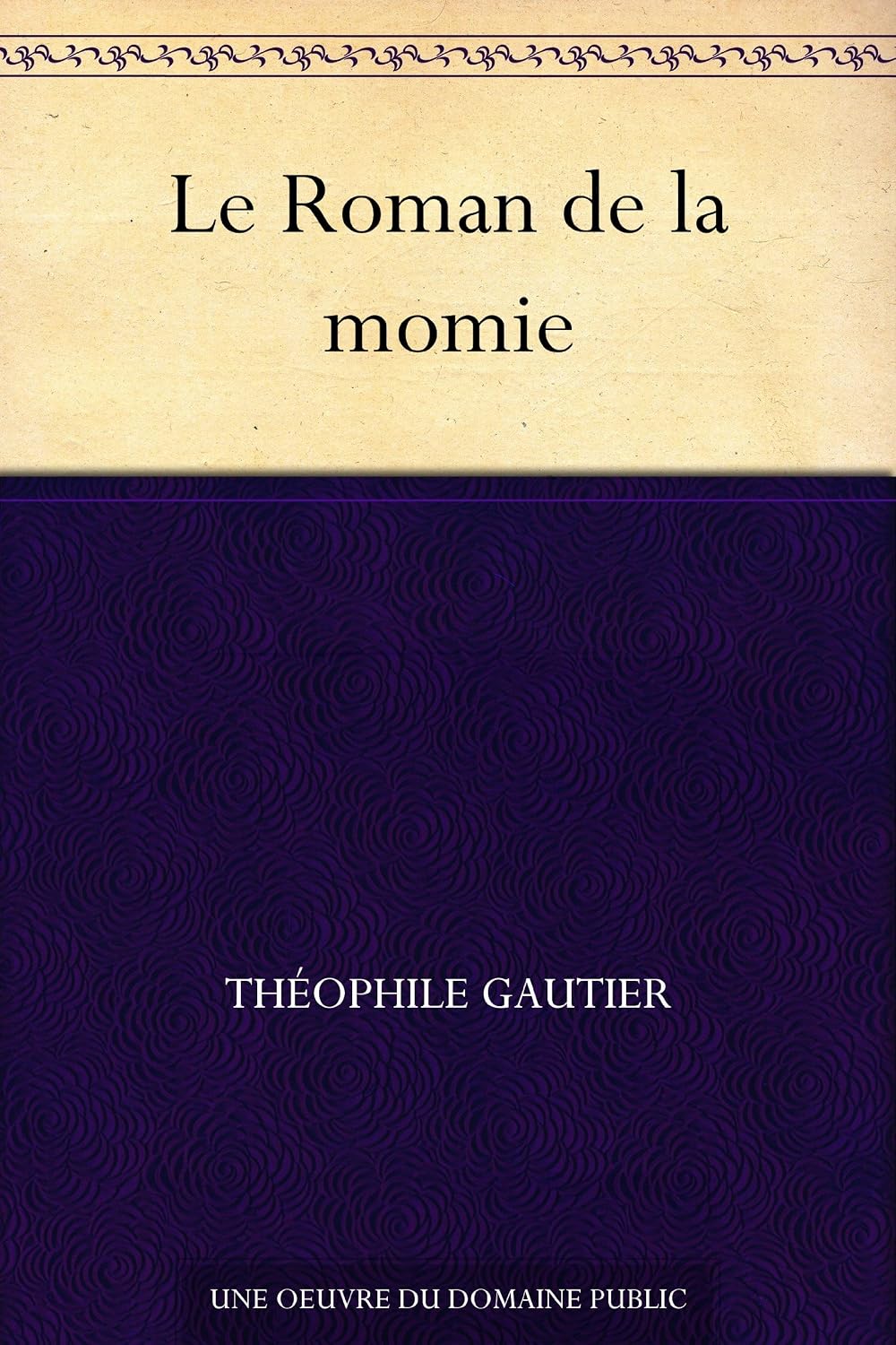 Le Roman de la momie (French Edition)