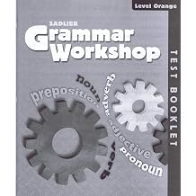 Grammar Workshop 2013 Common Core Enriched Edition Test Booklet Level Orange, Grade 4