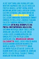 É agora como nunca: Antologia incompleta da poesia contemporânea brasileira