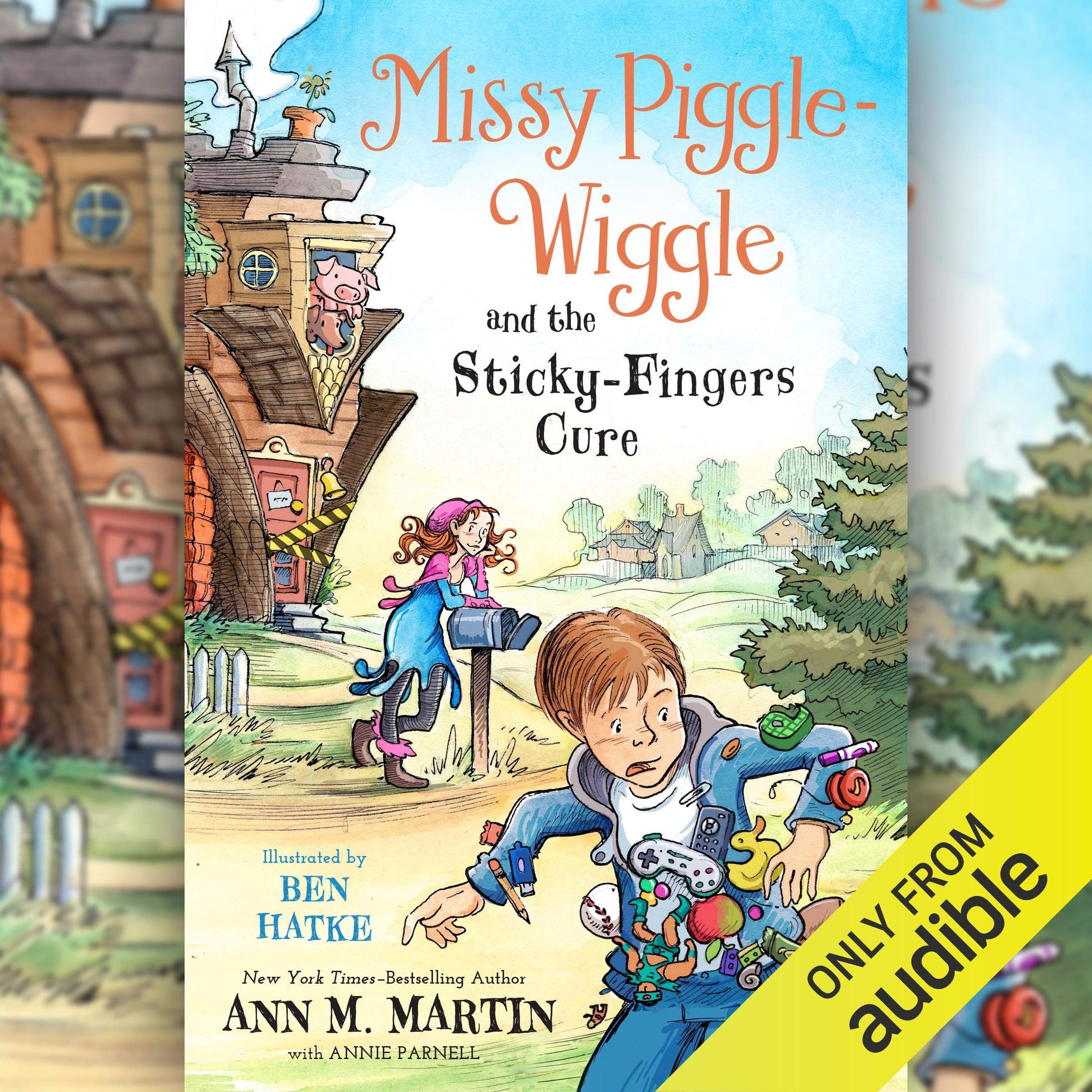 Cover art for Missy Piggle-Wiggle and the Sticky-Fingers Cure