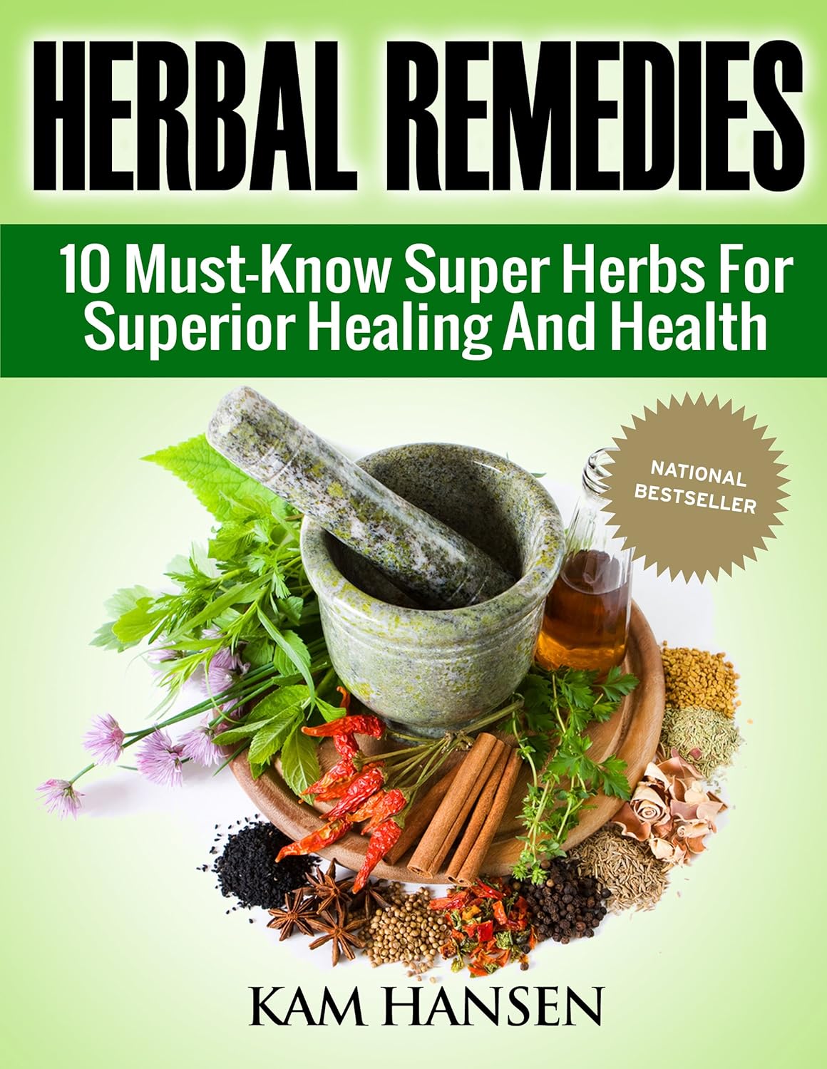 Herbal Remedies 10 Super Herbs for Optimal Healing and Health (Natural