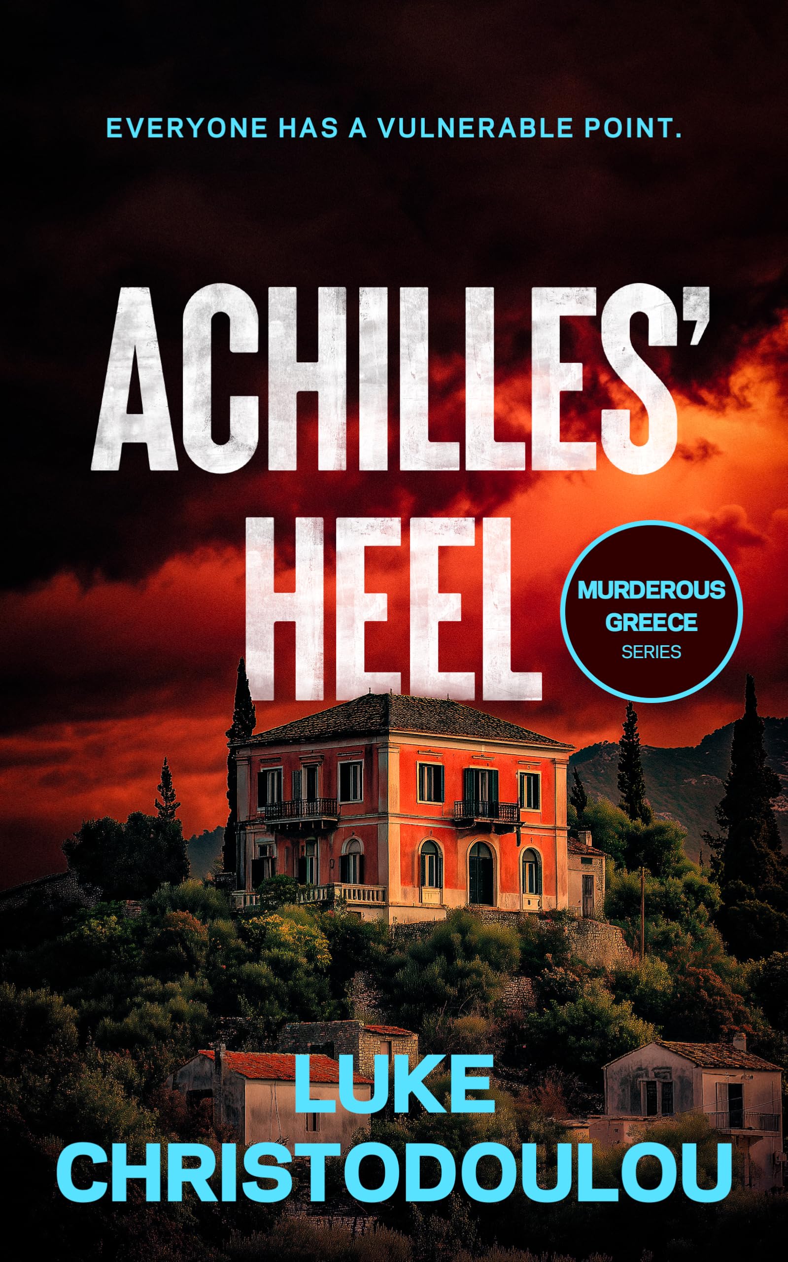 Achilles' Heel (Murderous Greece)