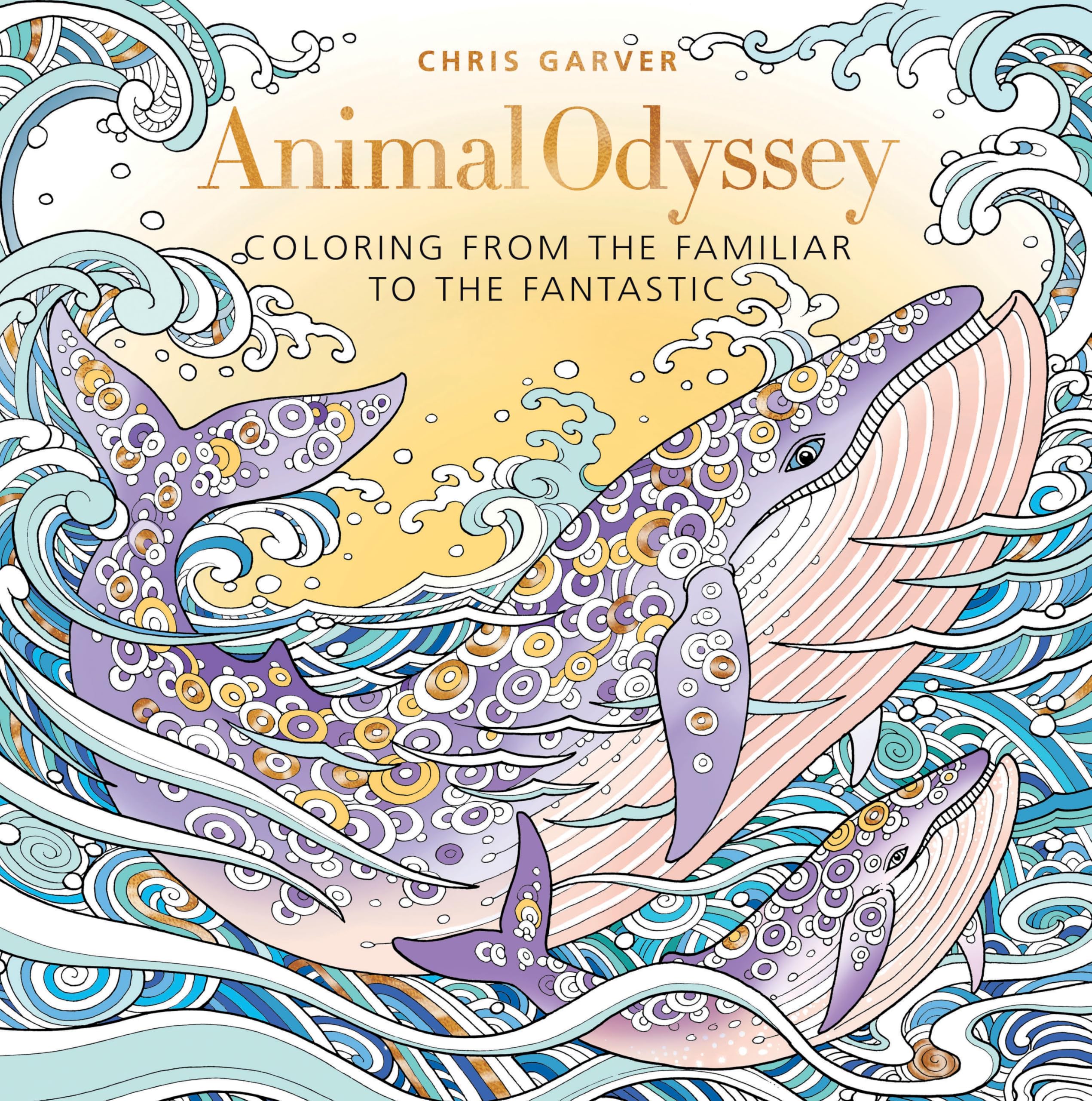 Animal Odyssey: Coloring from the Familiar to the Fantastic.by Garver New**