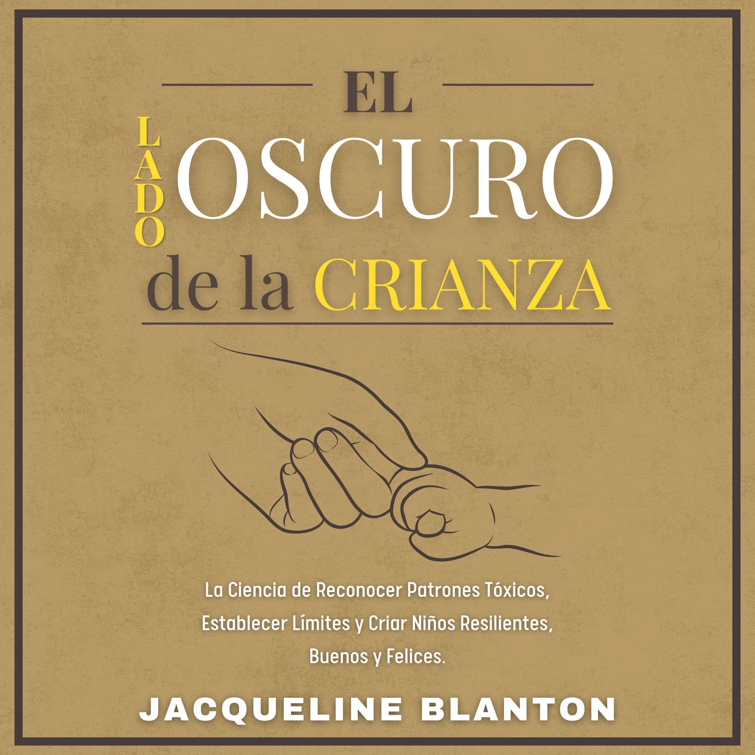 El Lado Oscuro de la Crianza