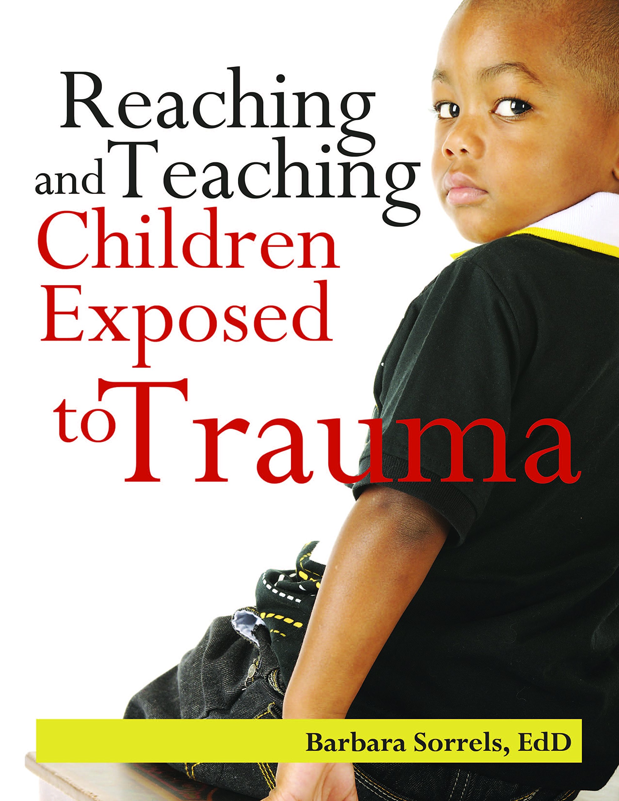Reaching & Teaching Children Exposed to Trauma