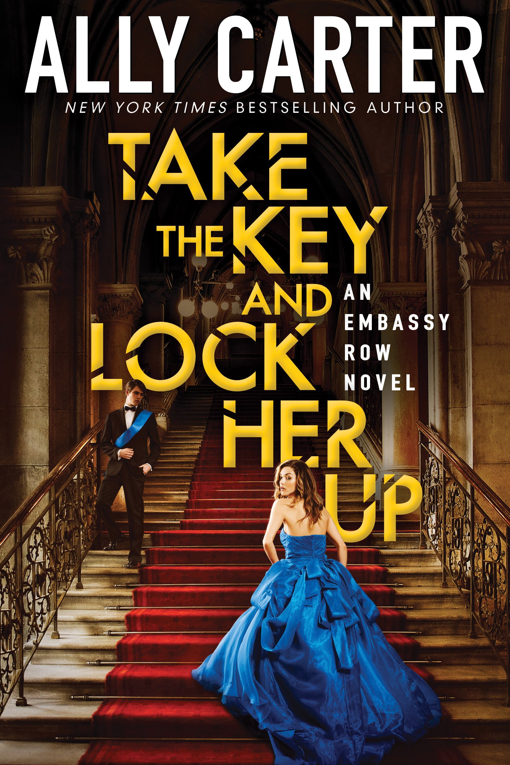 Cover of Take the Key and Lock Her Up (Embassy Row, Book 3) (3)
