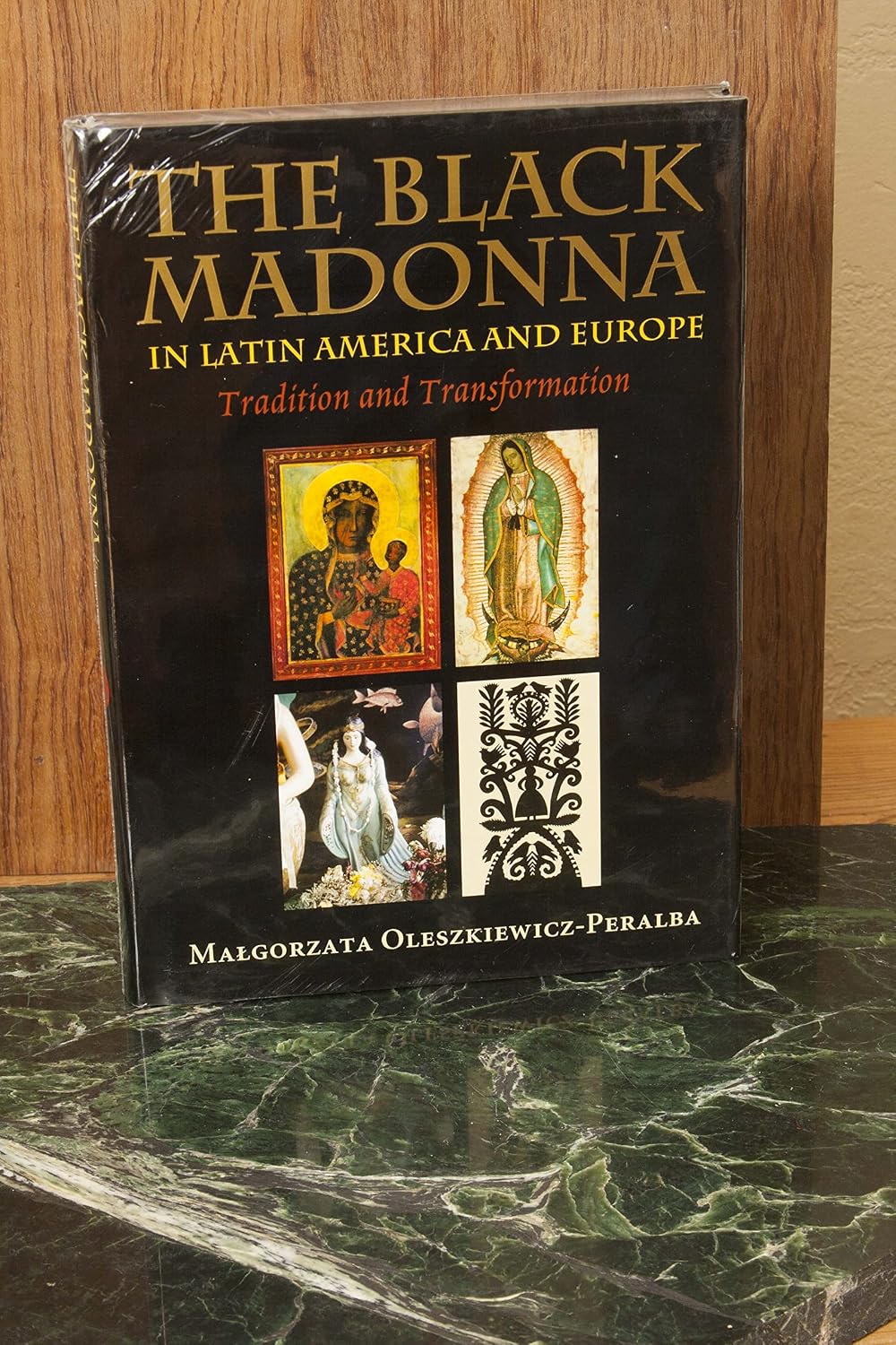 The Black Madonna in Latin America and Europe Tradition and