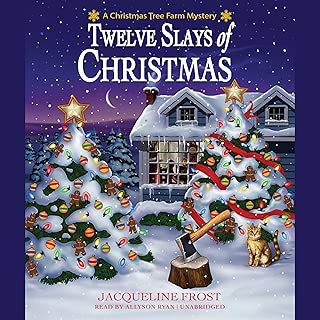 Twelve Slays of Christmas: A Christmas Tree Farm Mystery - coolthings.us