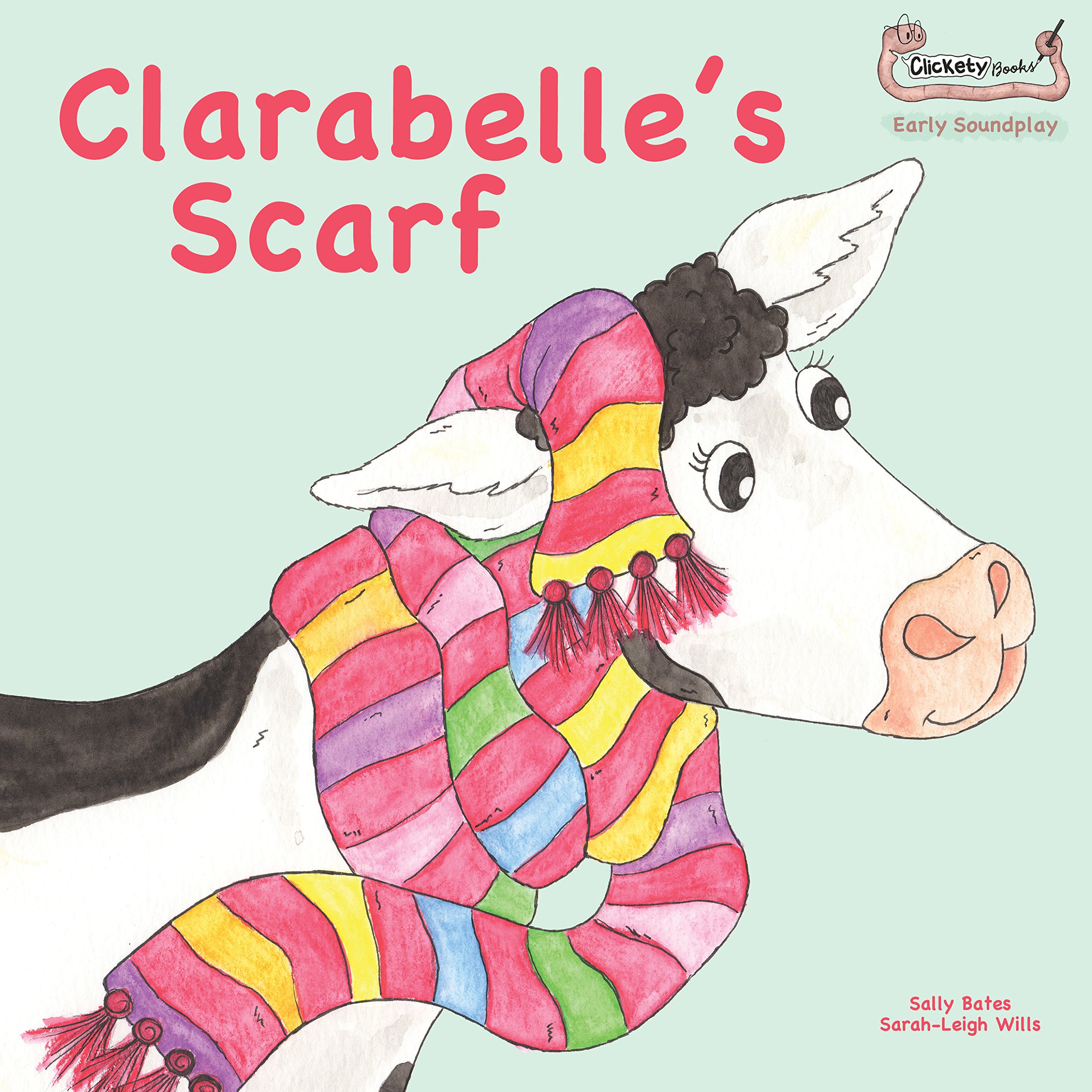 Clarabelle's Scarf (Early Soundplay) Paperback – 15 Jan. 2015