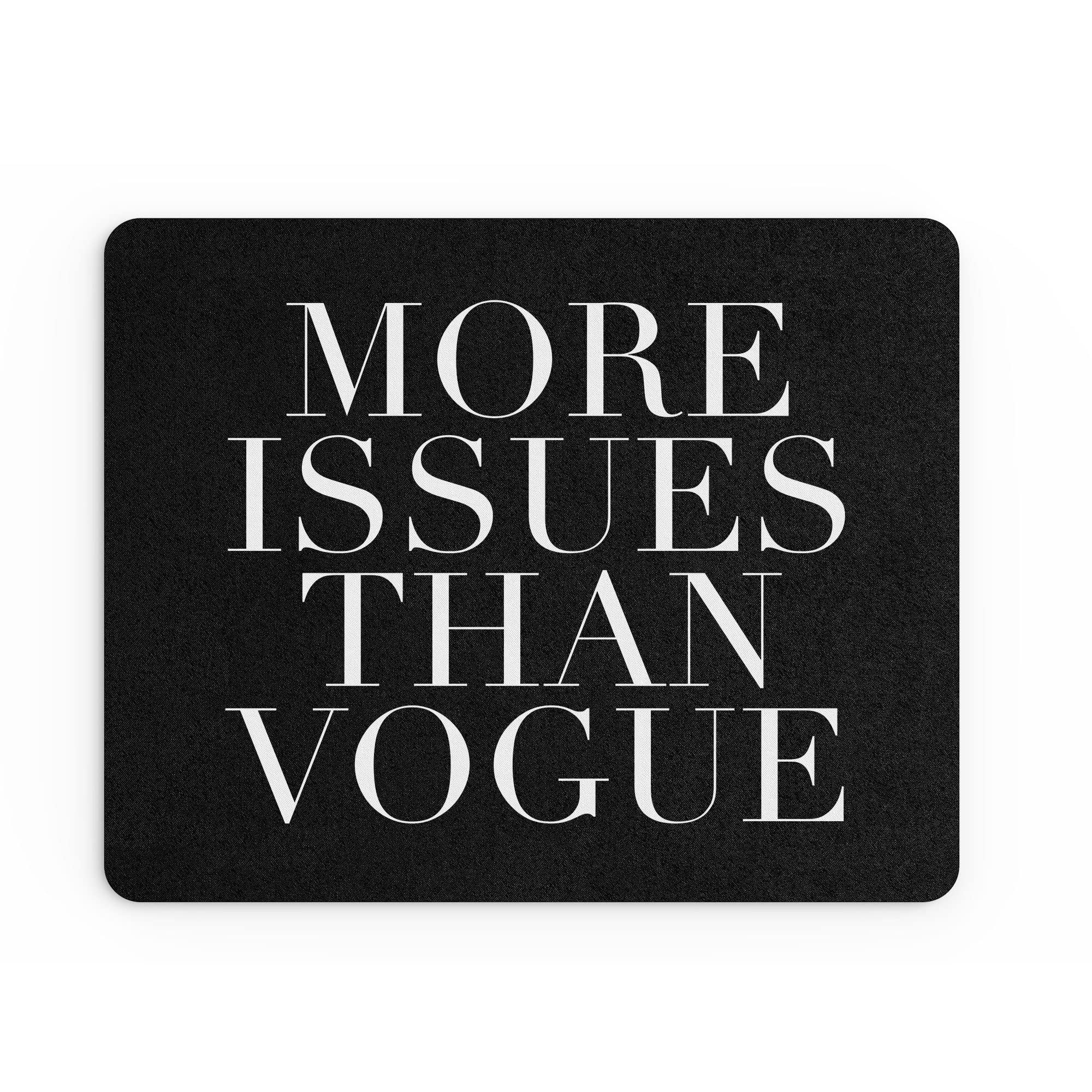 Funny Mouse Mat Office Work Mousepad Desk Accessories Computers Colleague Coworker More Issues Than Vogue Dramatic For Her MM301