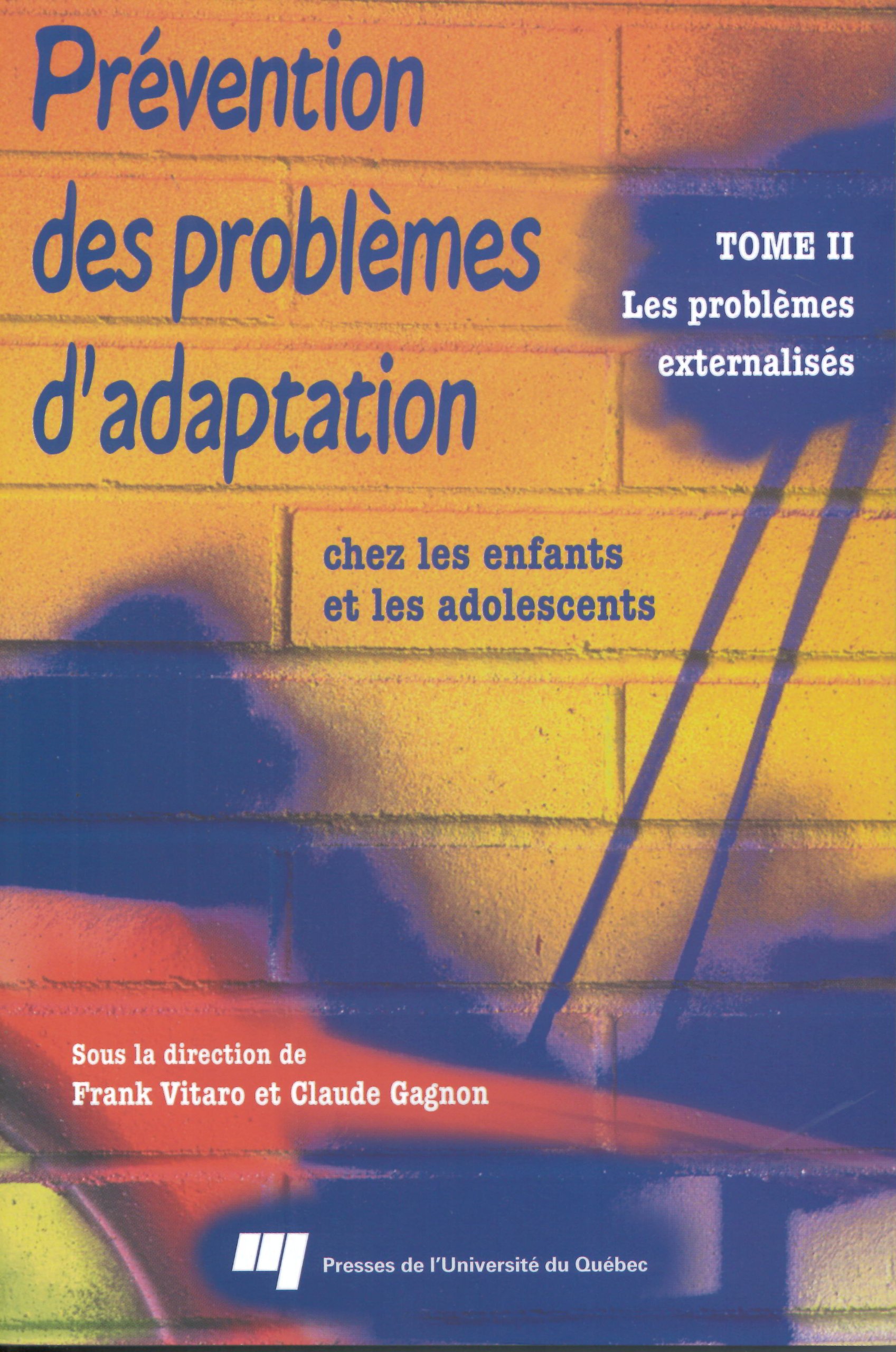 Prévention des problèmes adaptation chez les enfants: 2 [Paperback] Vitaro, Frank and Gagnon, Claude