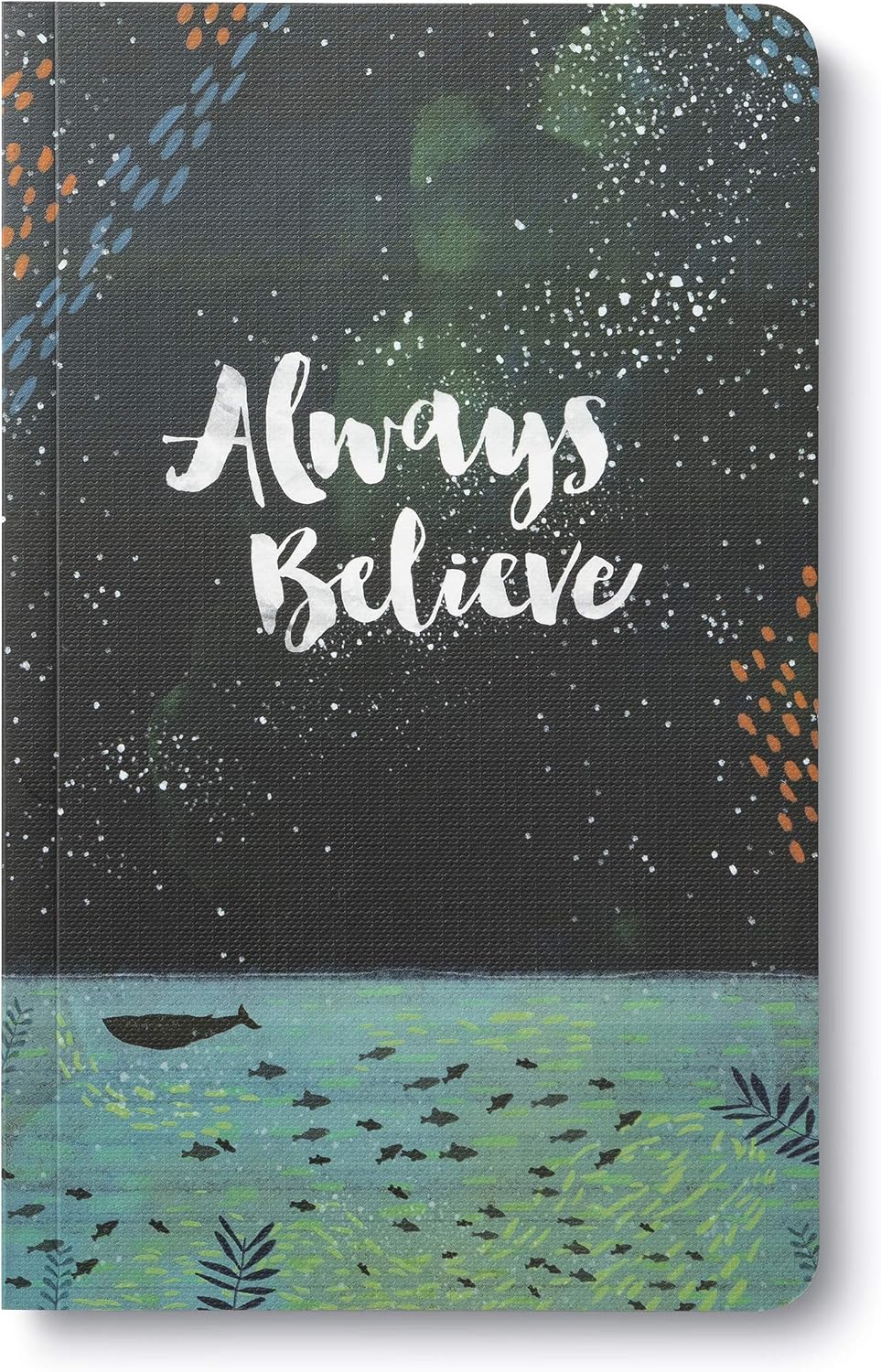 Compendium Softcover Journal - Always Believe – A Write Now Journal with 128 Lined Pages, 5″W x 8″H