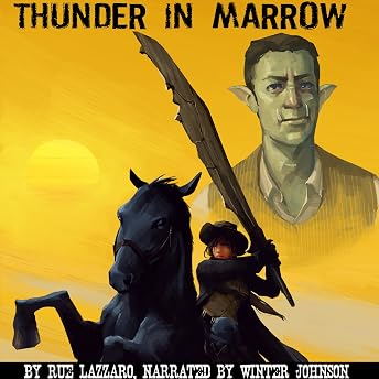Thunder in Marrow Audiobook by Rue Lazzaro episode artwork