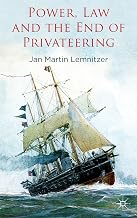 Power, Law and the End of Privateering