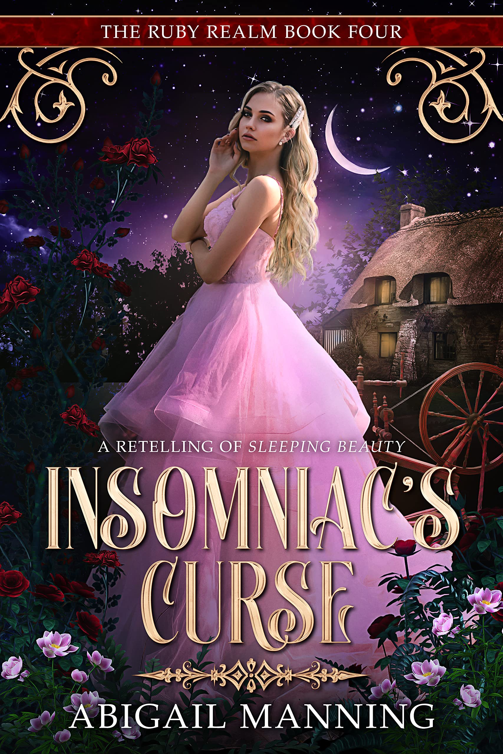 Insomniac's Curse: A Retelling of Sleeping Beauty (The Ruby Realm Book 4)