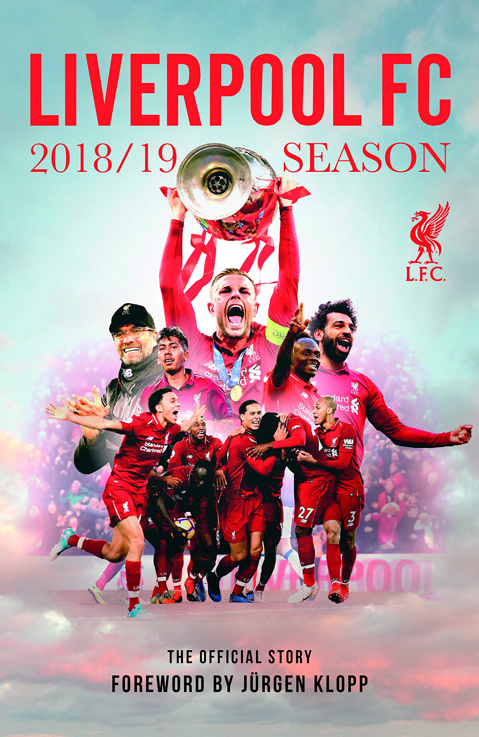 Amazon Liverpool Fc 18 19 Season The Official Story Harris Harry Beck Alan Soccer