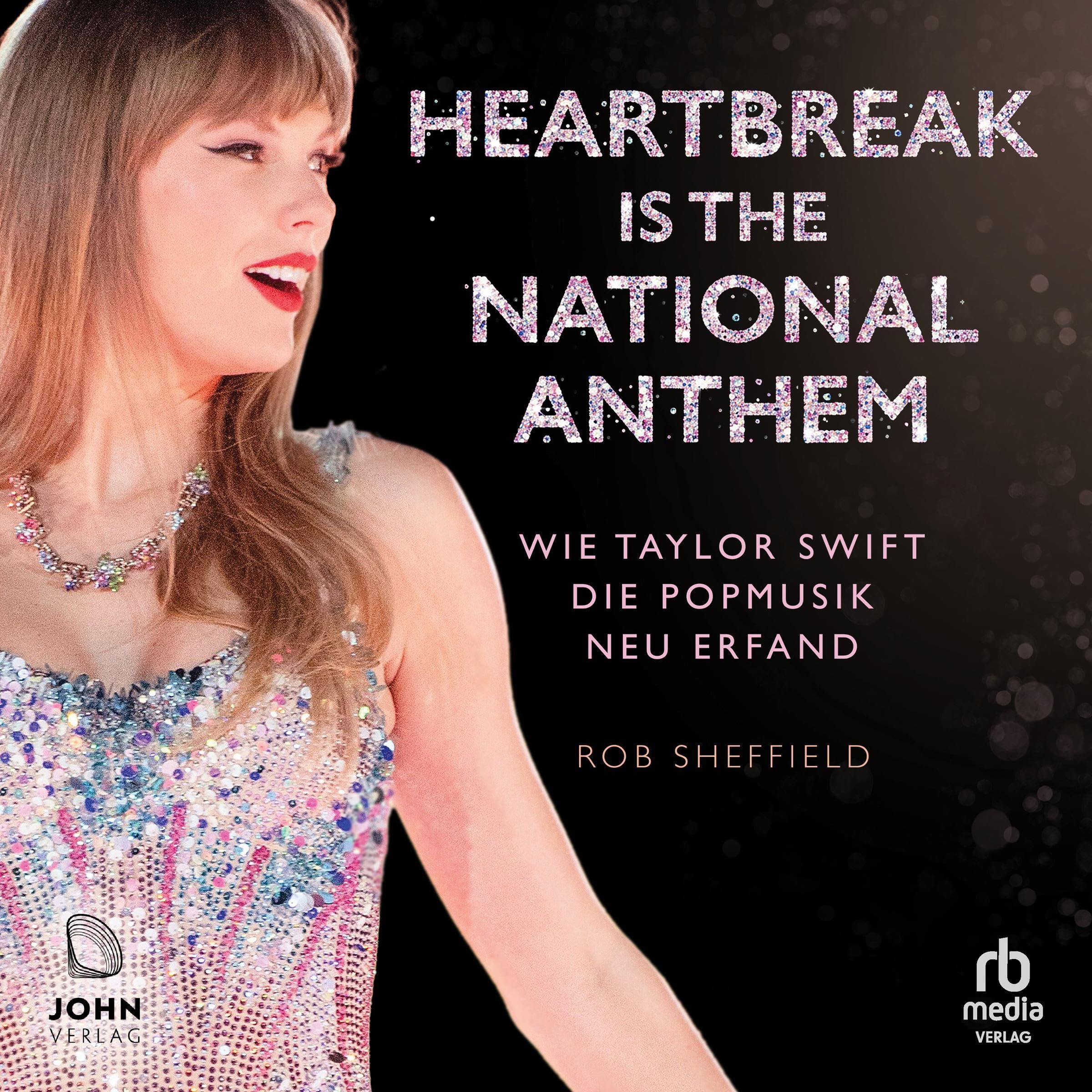 Heartbreak Is the National Anthem (German Edition)