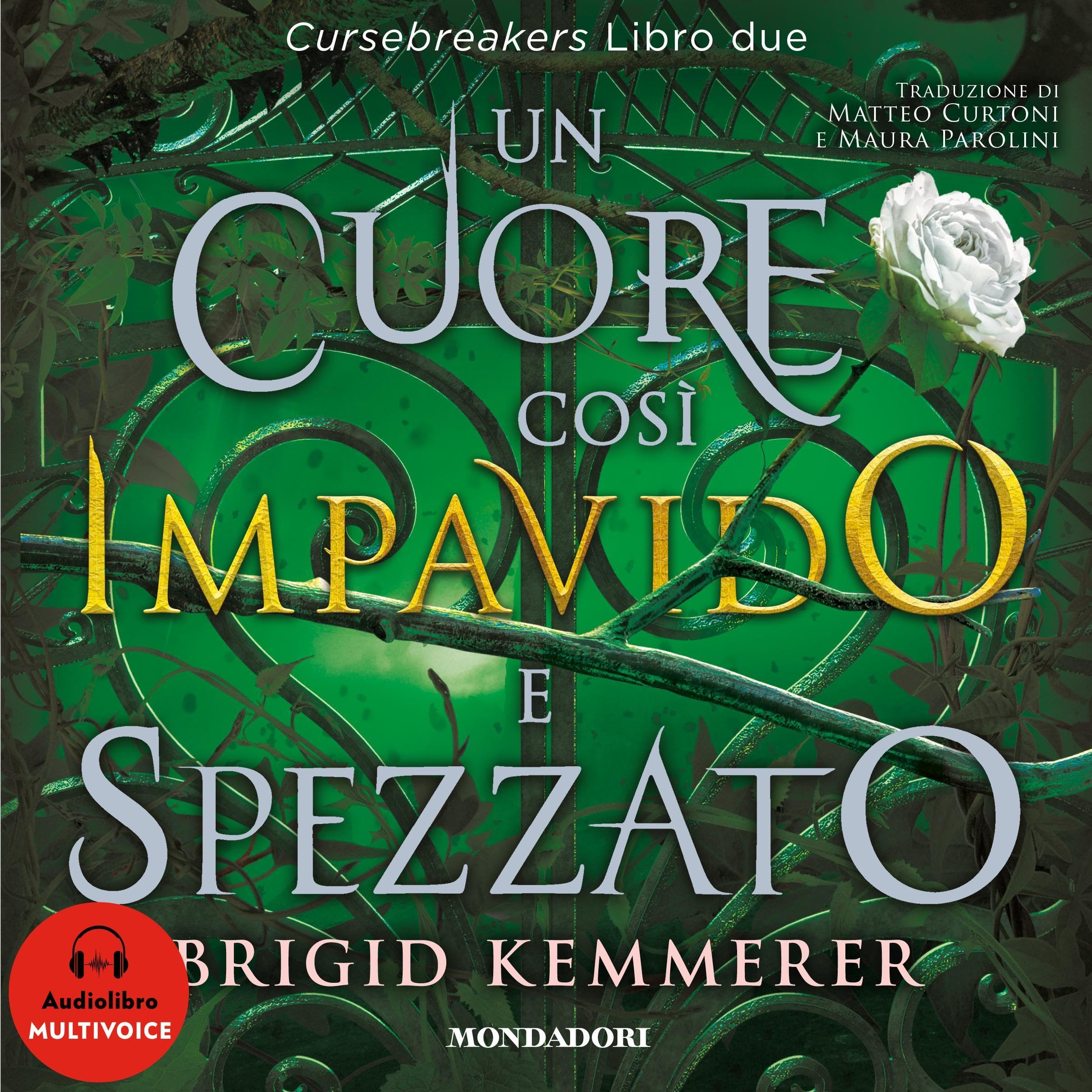Un cuore così impavido e spezzato: Cursebreakers Vol. 2