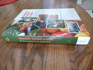 Community Nutrition in Action: An Entrepreneurial Approach