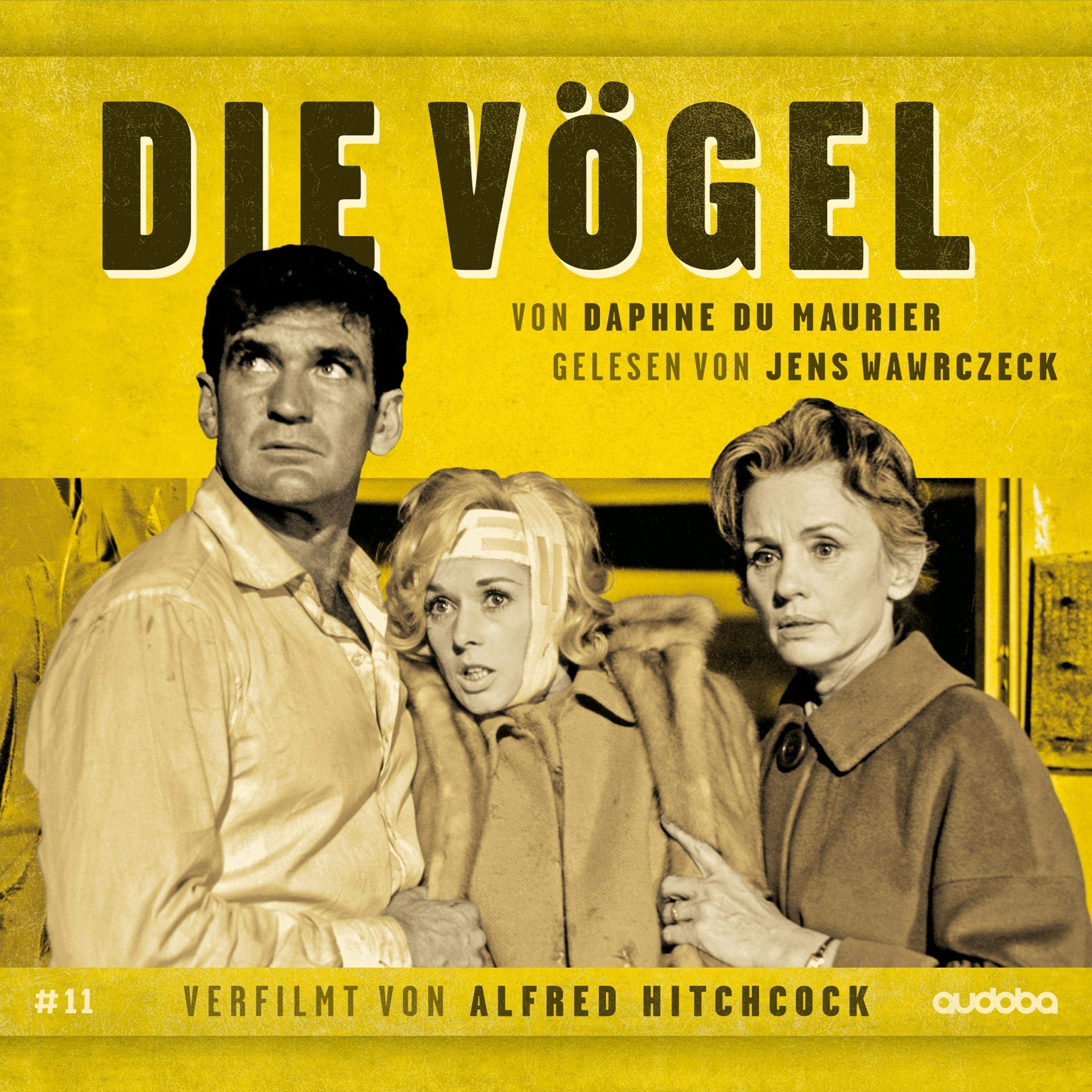 Die Vögel: Jens Wawrczeck Liest - Verfilmt Von Hitchcoc