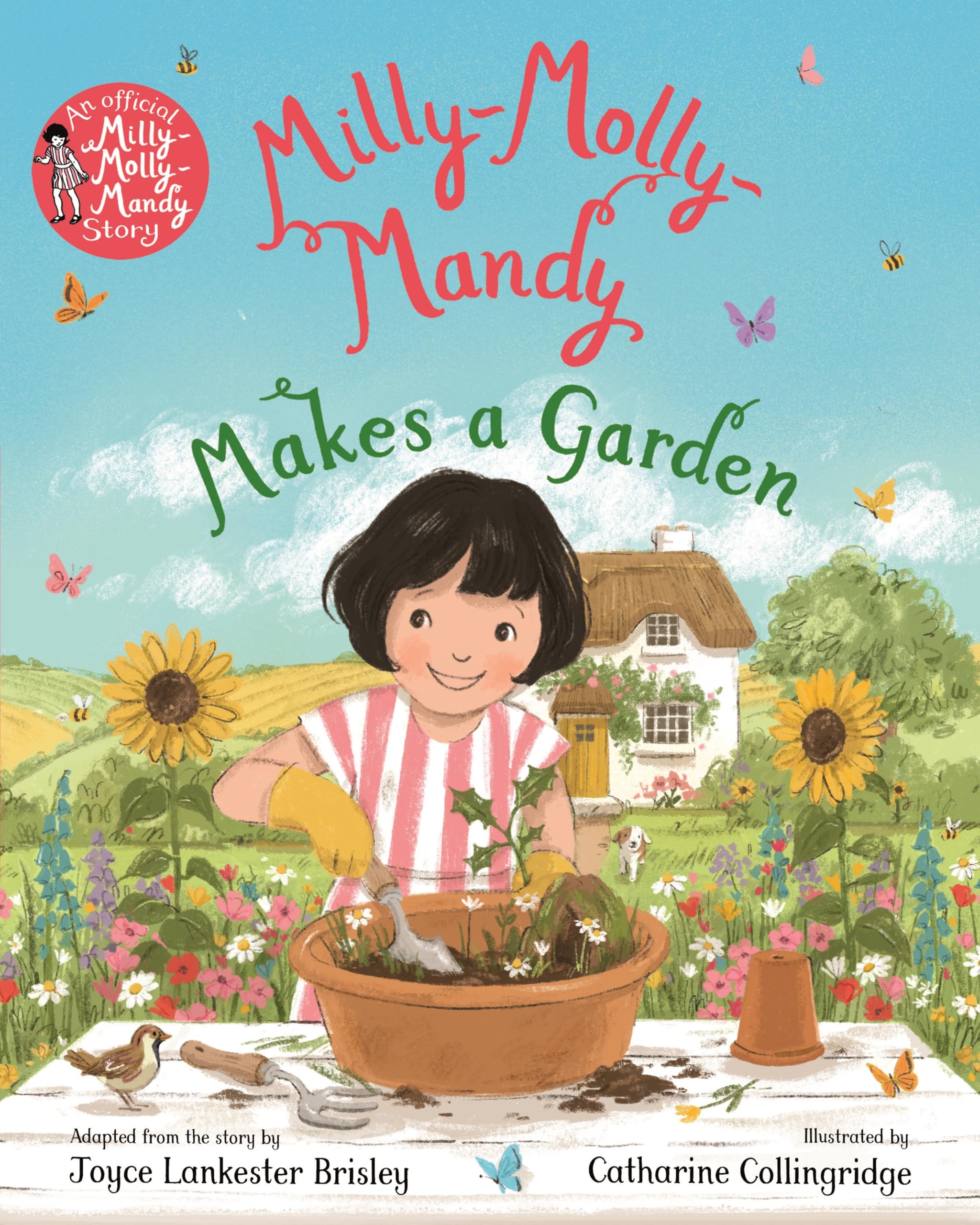 Milly-Molly-Mandy Makes a Garden: A gorgeous picture book adaptation of the classic adventure story