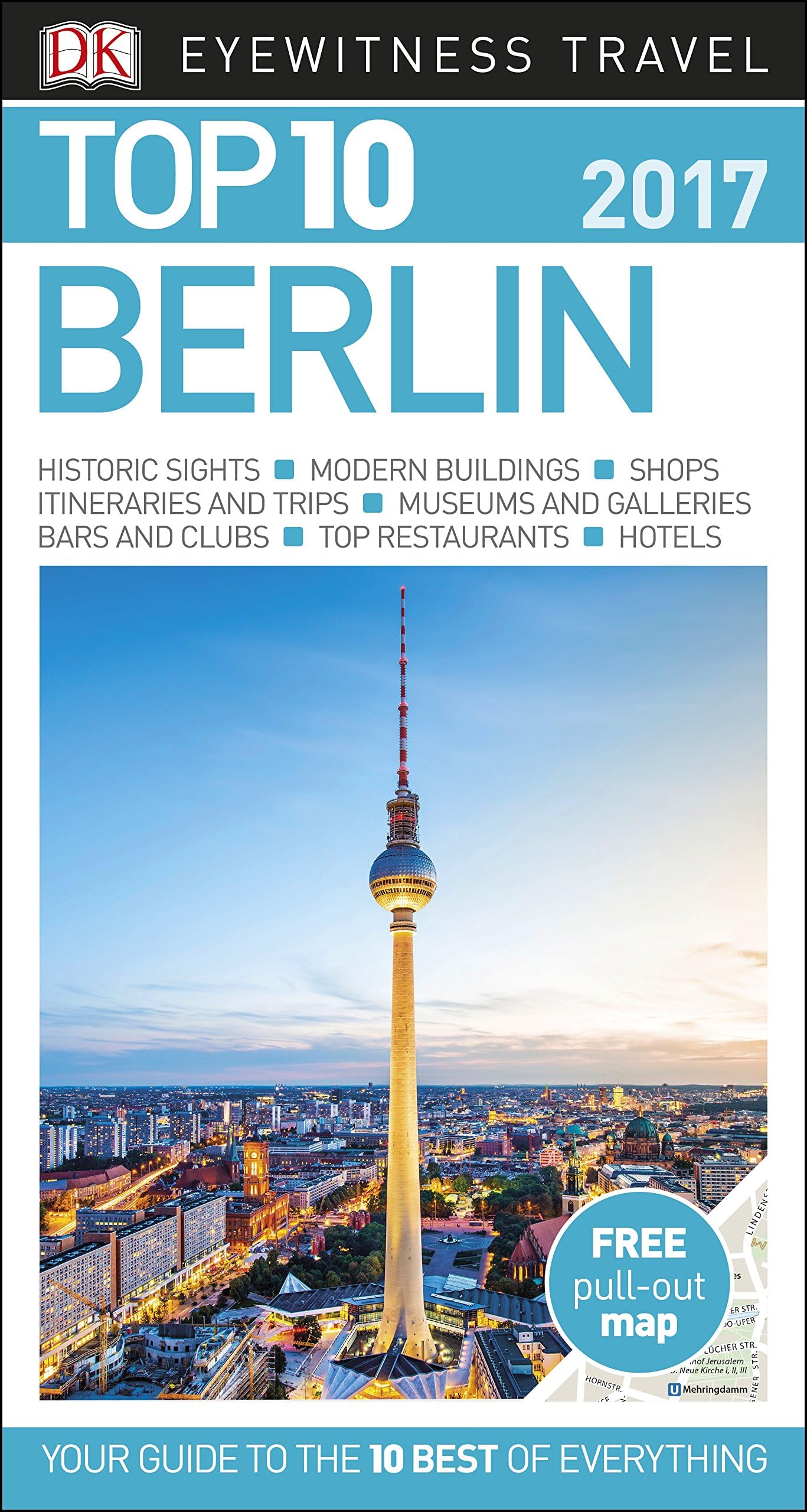 Top 10 Berlin: DK Eyewitness Travel Guides 2017 Paperback – 3 Oct. 2016
