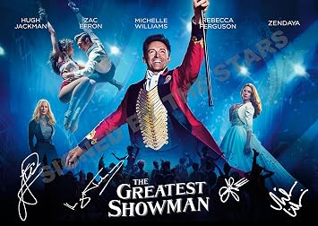 THE GREATEST SHOWMAN HUGH JACKMAN, ZENDAYA, ZAC EFRON, MICHELLE WILLIAMS SIGNED/AUTOGRAPHED PHOTO/PRINT