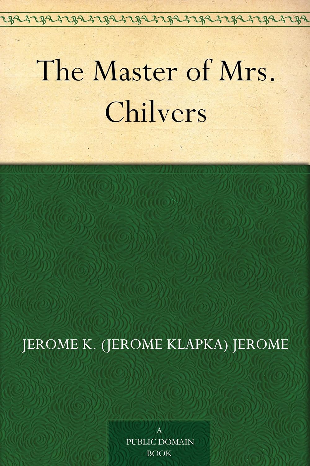 The Master of Mrs. Chilvers