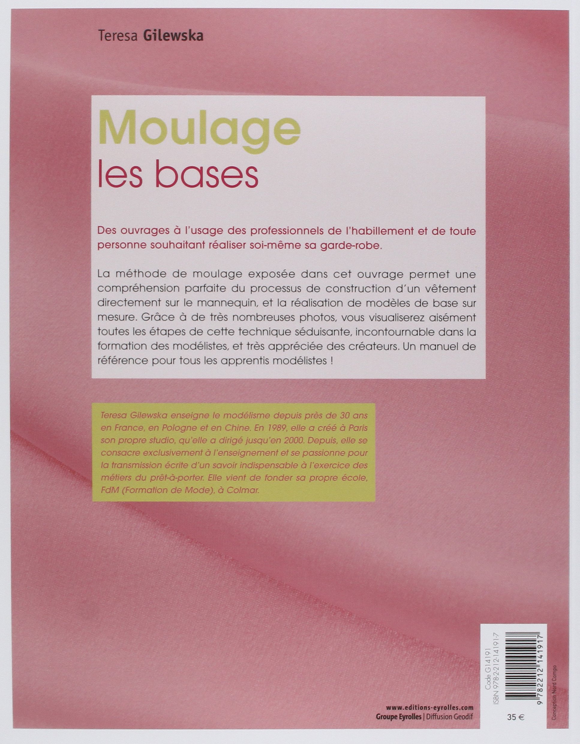 Le modélisme de mode, Volume 3 : Moulage, les bases
