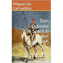 Don Quixote in Spanish and English Complete Vol I & Vol II Spanish Edition